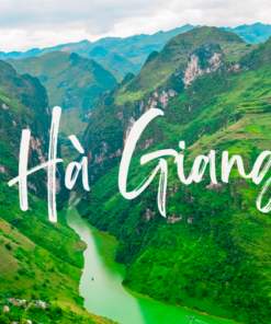 HÀ NỘI – HÀ GIANG – ĐỒNG VĂN – LŨNG CÚ